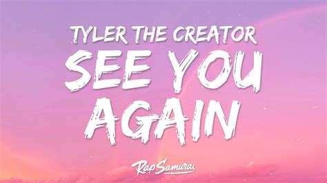Tyler The Creator See You Again Lyrics Ft Kali Uchi YouTube