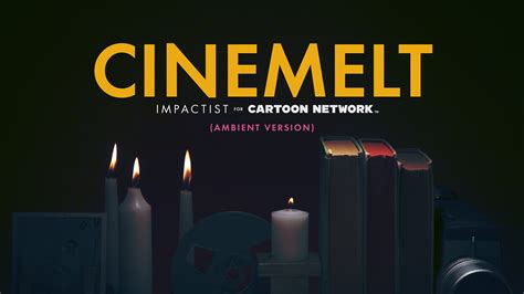 Impactist Music Cartoon Network Cinemelt Ambient Version