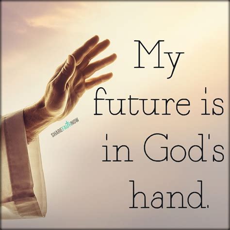 Prayer Dailymy Future Is In Gods Hand Inspirational Words