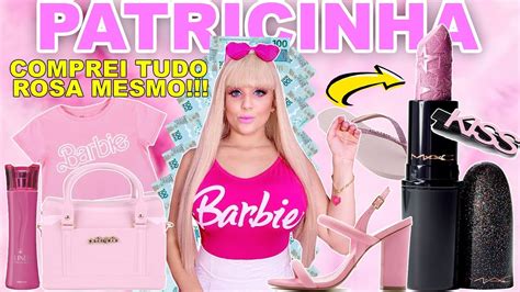 O Que Uma Patricinha Compra Tudo Rosa Mesmo Barbiepinkrosa Youtube
