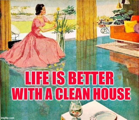 Clean House Imgflip
