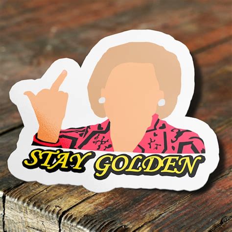 Betty White Stay Golden Middle Finger Etsy