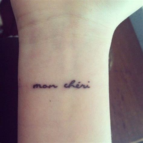 Mon Chéri My Darling With Images Tiny Tattoos Inspirational