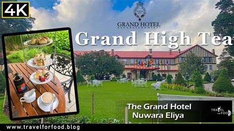 High Tea In Nuwara Eliya The Grand Hotel British Afternoon Tea In