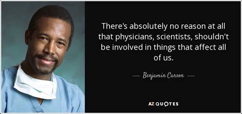Benjamin Carson Quote Theres Absolutely No Reason At All That