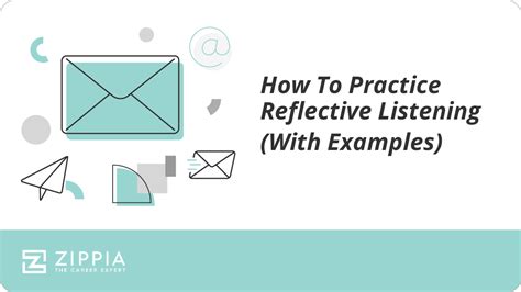 How To Practice Reflective Listening With Examples Zippia