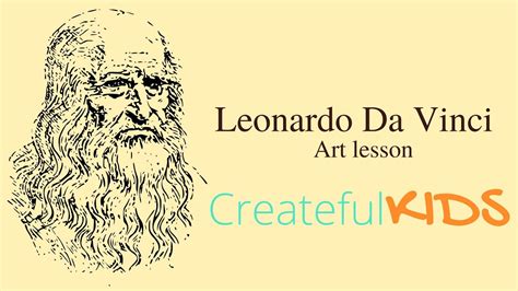Leonardo Da Vinci For Kids Famous Artists For Kids Youtube