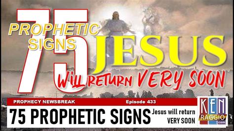 75 Prophetic Signs Jesus Will Return Very Soon Youtube