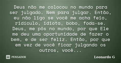 Deus Não Me Colocou No Mundo Para Ser Leonardo G Pensador