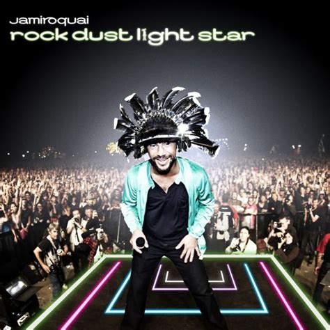 Rock Dust Light Star Jamiroquai 2010 Lets Face The Music