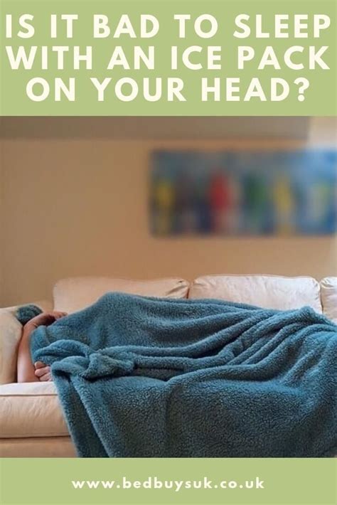 Is It Bad To Sleep With An Ice Pack On Your Head Sleep Sleeping