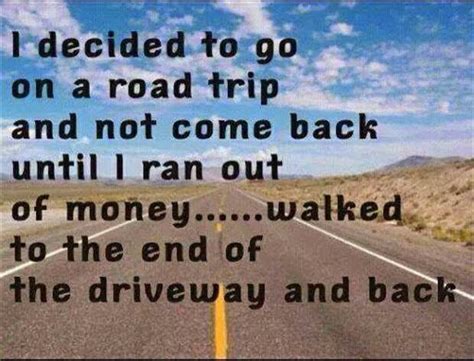 Funny Quotes About Road Trips Quotesgram