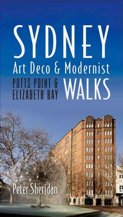 Sydney Art Deco And Modernist Walks Newsouth Books