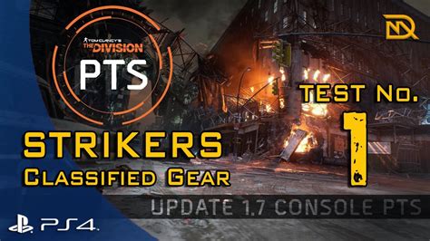 The Division Console PTS Classified Strikers Field Testing YouTube