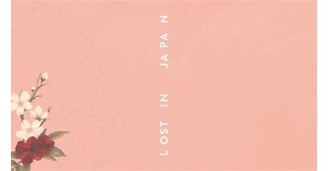 Lost In Japan By Shawn Mendes Sexiest New Songs 2018 Popsugar