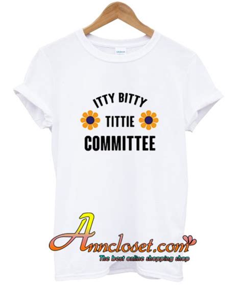 Itty Bitty Titty Committee T Shirt Anncloset Com