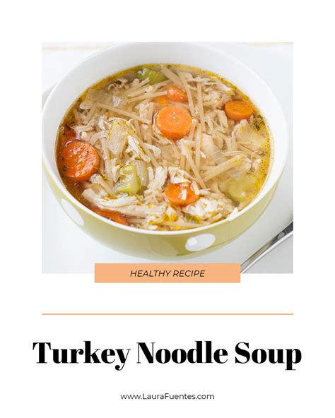 Easy Turkey Noodle Soup Recipe Laura Fuentes