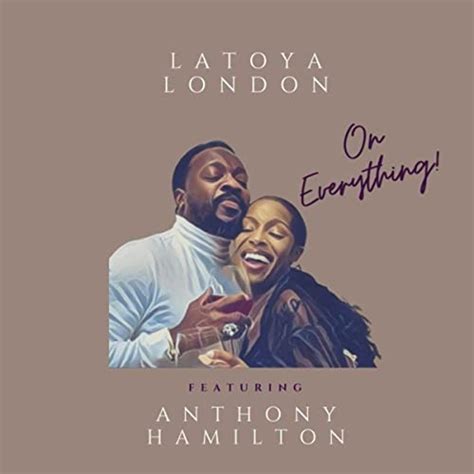 Anthony Hamilton Helps Latoya London Find Everything Soultracks