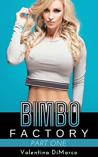Bimbo Factory Part 1 By Valentina Dimarco Goodreads