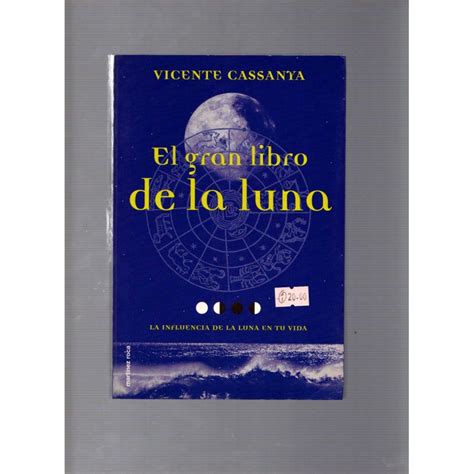 Luego de los eventos que son relatados en de la tierra a la luna ►, en este libro podremos conocer a detalle las diferentes peripecias que deberán atravesar los protagonistas en su increíble aventura. El gran libro de la luna / Vicente Cassanya - Astrología y ...