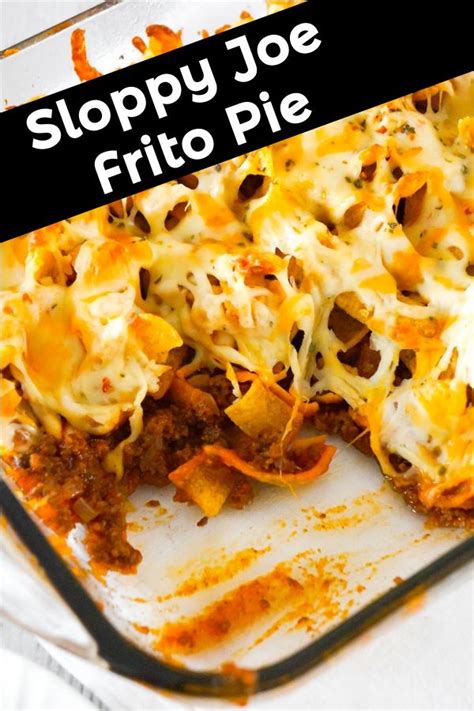Sloppy Joe Frito Pie Is A Delicious Casserole Recipe With Ground Beef