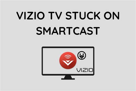 Vizio Tv Stuck On Smartcast How To Fix 2023 Blinqblinq