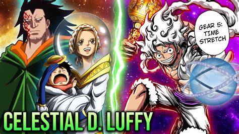 Luffy Is A Celestial Dragon Im Not Joking Luffys New Godly Power