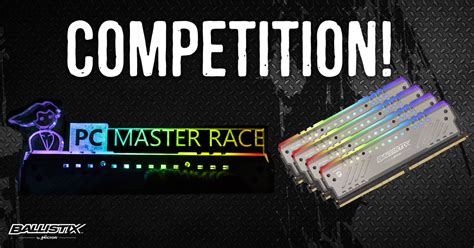 Ballistix And Pc Master Race Giveaway Rpcmasterrace