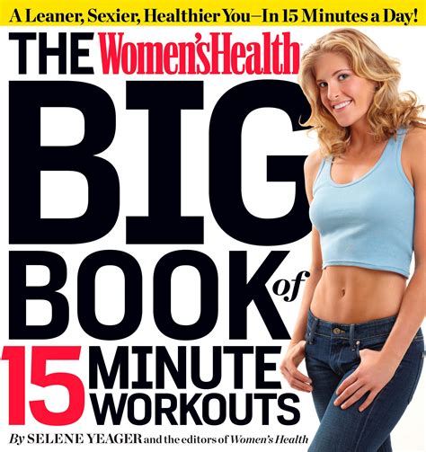 Buy The Womens Big Book Of 15 Minute Workouts A Leaner Sexier Ier
