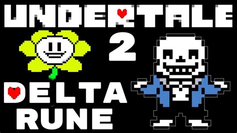 New Undertale 2 Delta Rune Gameplay Part 1 Delta Rune Demo Youtube