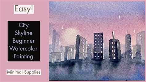 Beginner Watercoloring Tutorial Easy City Skyline Painting Youtube