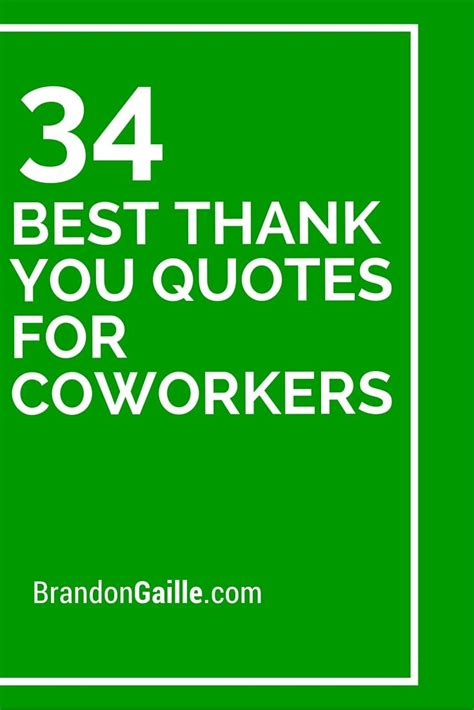These thank you quotes are excellent for when you need to reflect on some of the great things going on in life. 34 Best Thank You Quotes For Coworkers | Thank you quotes ...