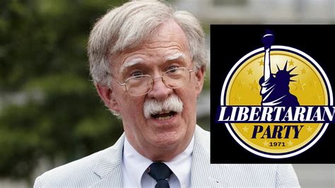 John Bolton Accepts Invitation To Join The Libertarian Party