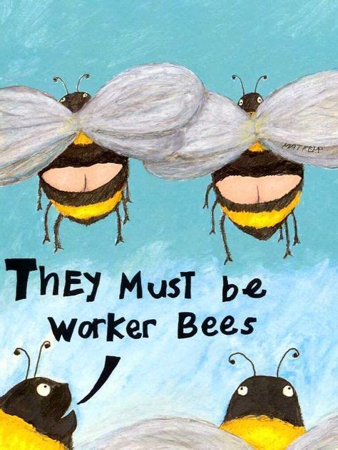 47 Bees Cartoons And Humor Ideas Bee Bee Art Bee Keeping