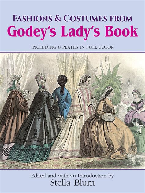 Fashions And Costumes From Godeys Ladys Book Including 8 Plates In