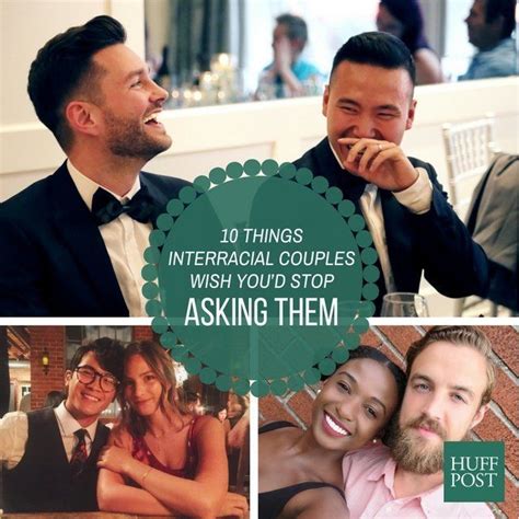 10 Things Interracial Couples Wish Youd Stop Asking Them Huffpost
