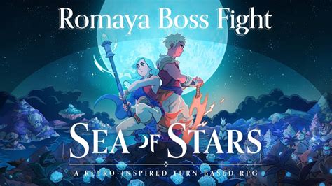 Sea Of Stars Romaya Boss Fight Now Give Me That Trophy Guide Youtube