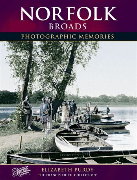 Francis Frith Collection Norfolk Broads Photographic Memories Bittern Books