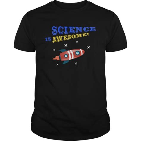 Science Is Awesome With Images Cool T Shirts Hoodie Shirt Custom