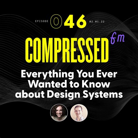 46 | Everything You Ever Wanted to Know About Design Systems. | Listen