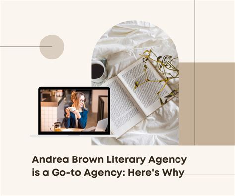 Andrea Brown Literary Agency Is A Go To Agency Heres Why