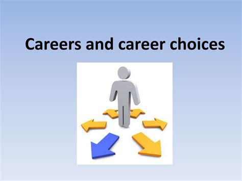 Ppt Careers And Career Choices Powerpoint Presentation Free Download