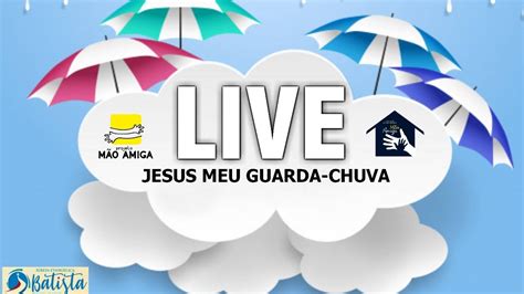 Live Jesus Meu Guarda Chuva Youtube