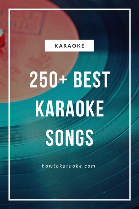 250 Best Karaoke Songs Best Karaoke Songs Karaoke Songs 90s