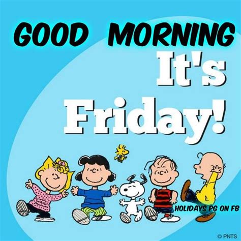 Good Morning Its Friday Peanuts Gang Quote Pictures Photos And Images