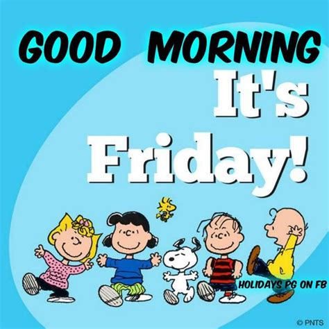 Adorable pic of the good morning friday. Good Morning Its Friday Peanuts Gang Quote Pictures, Photos, and Images for Facebook, Tumblr ...