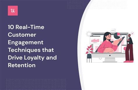 10 Real Time Customer Engagement Techniques To Drive Loyalty