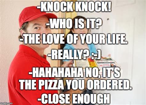 Pizza Delivery Customer Imgflip