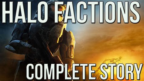 The Factions Of Halo Halo Complete Story Youtube