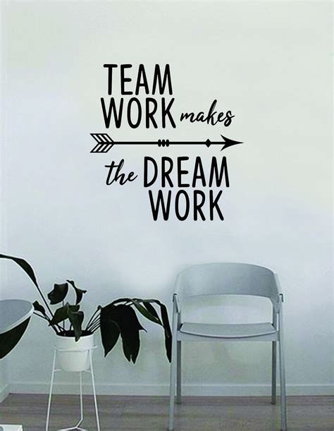 Team Work Makes The Dream Work Quote Decal Sticker Wall Vinyl Art Home